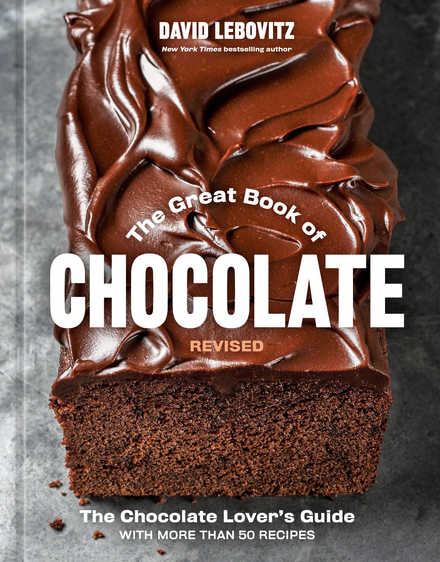 The Great Book of Chocolate, Revised (David Lebovitz)