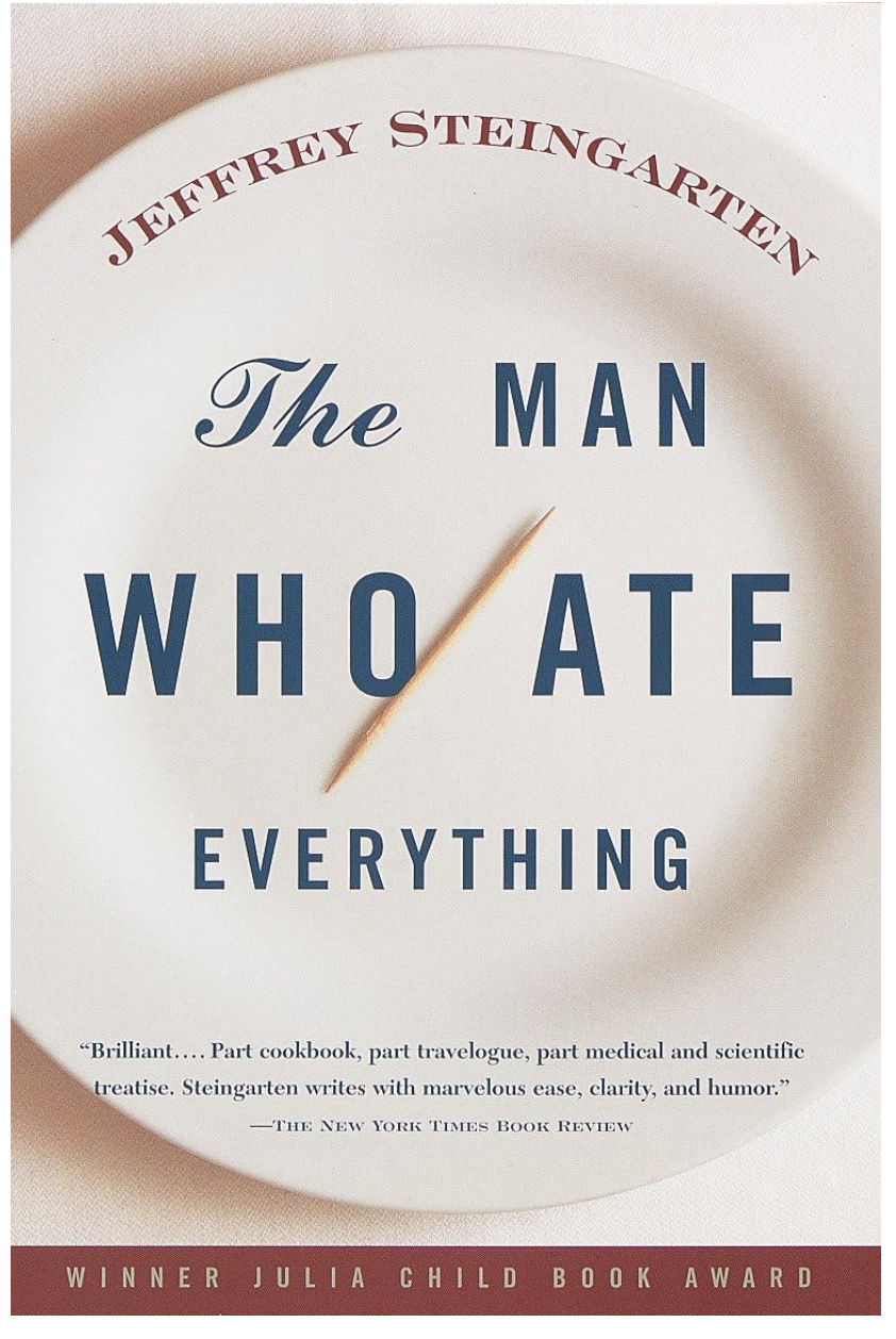The Man Who Ate Everything (Jeffrey Steingarten)
