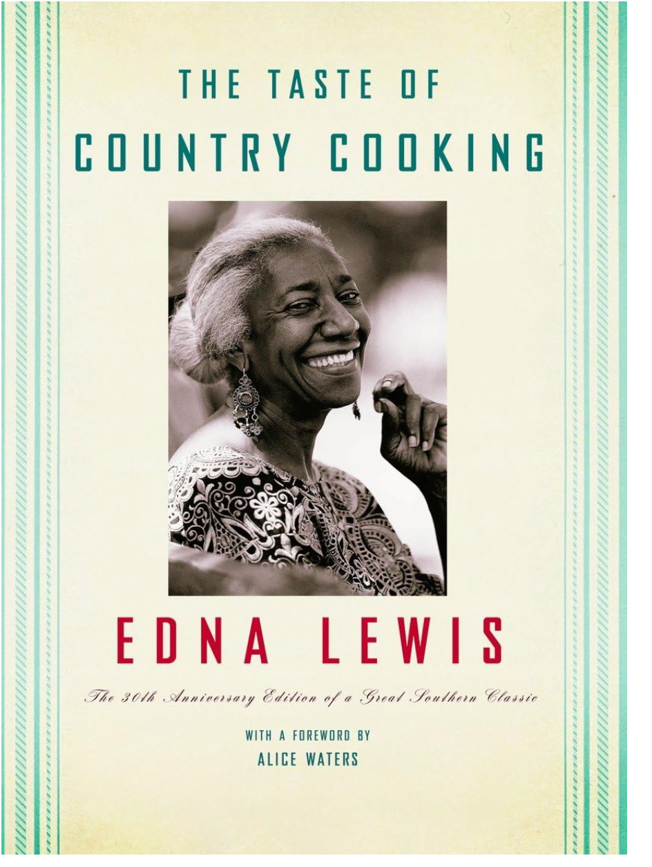 The Taste of Country Cooking: The 30th Anniversary Edition of a Great Southern Classic Cookbook (Edna Lewis)
