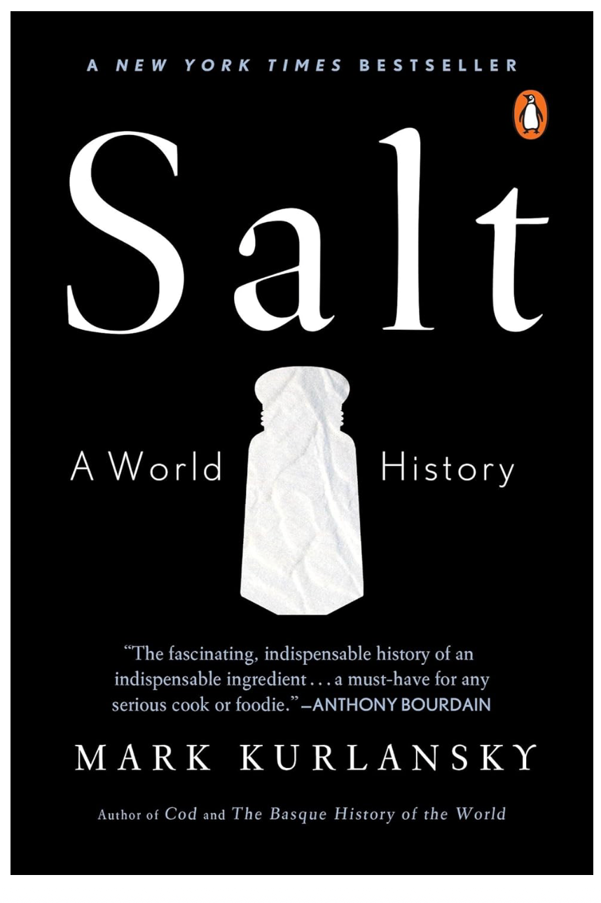 Salt: A World History (Mark Kurlansky)