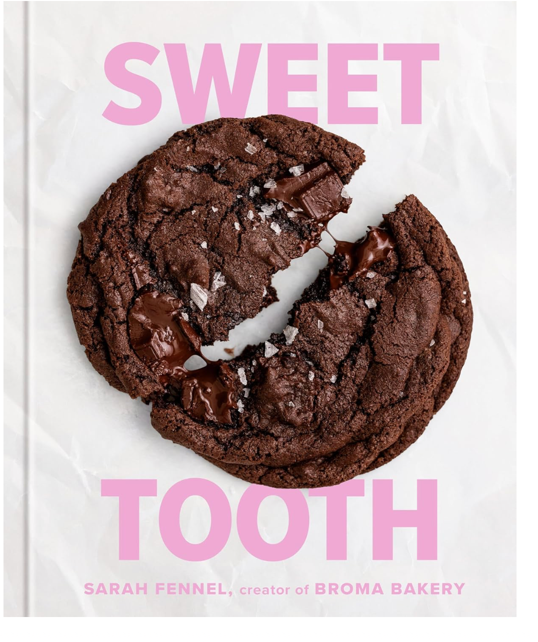 Sweet Tooth: 100 Desserts to Save Room For (Sarah Fennel)