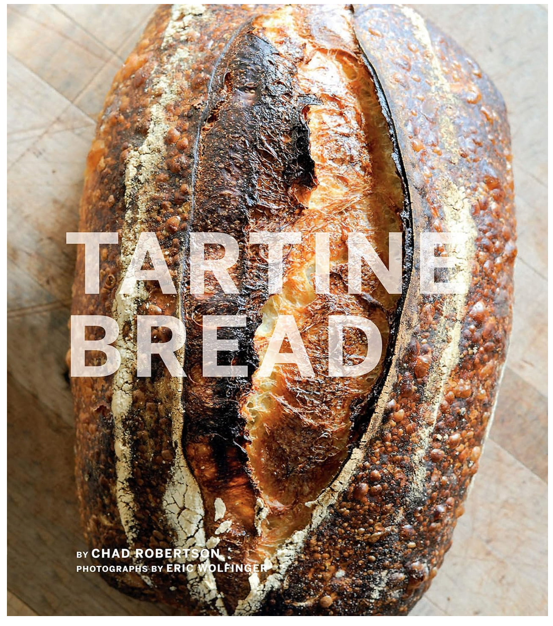 Tartine Bread (Chad Robertson)