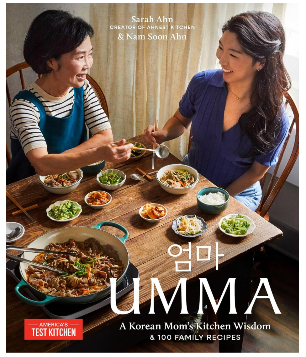 Umma: A Korean Mom's Kitchen Wisdom and 100 Family Recipes (Sarah Ahn)