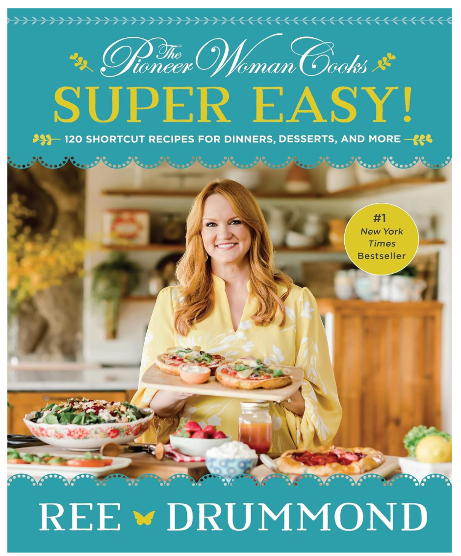 The Pioneer Woman Cooks Super Easy (Rae Drummond)