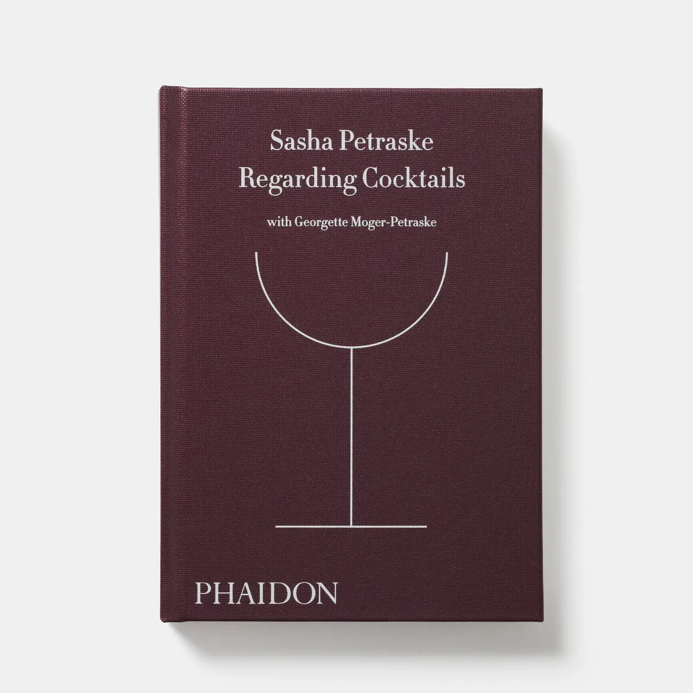 Regarding Cocktails (Georgette Moger-Petraske)