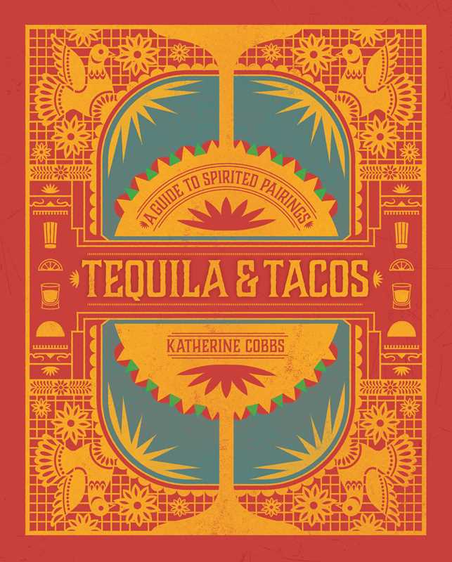Tequila & Tacos (Katherine Cobbs)