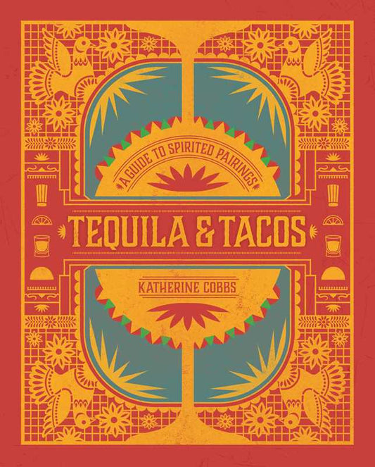 Tequila & Tacos (Katherine Cobbs)