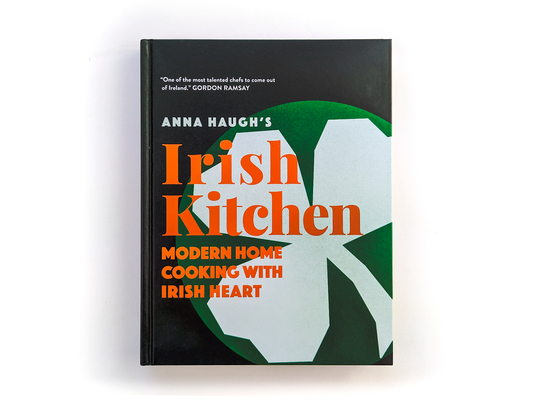 Anna Haugh's Irish Kitchen by Anna Haugh: Hardcover; 272 pages / English