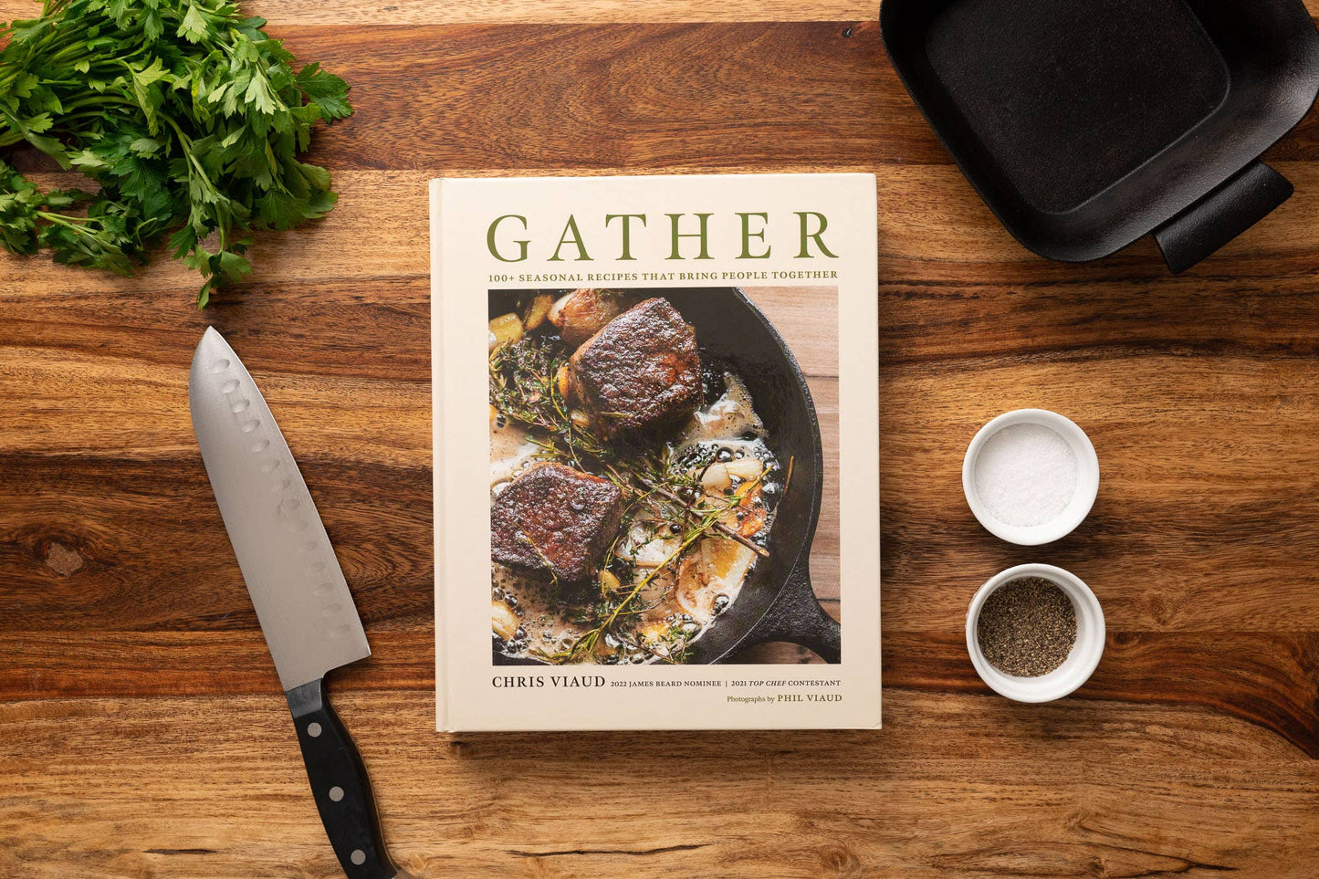 Gather: 100 Seasonal Recipes that Bring People Together (Chris Viaud)