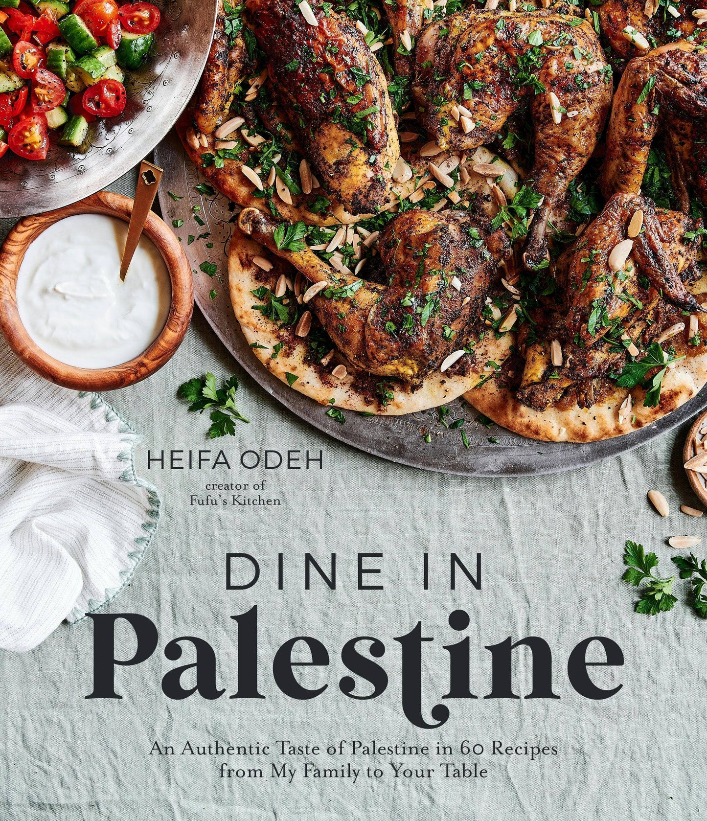 Dine In Palestine: Authentic Palestinian Recipes