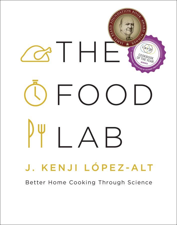 The Food Lab: Better Home Cooking Through Science: Hardcover