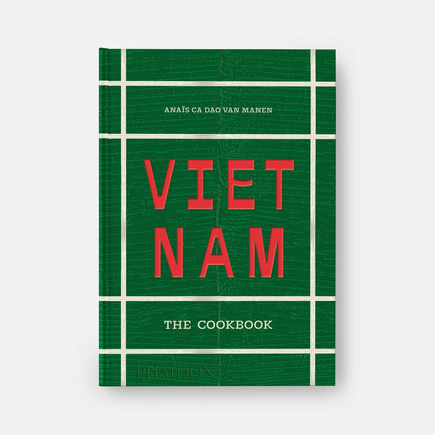 Vietnam: The Cookbook