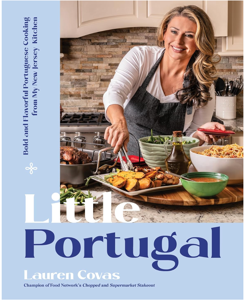 Little Portugal: Bold and Flavorful Portuguese Cooking from My New Jersey Kitchen