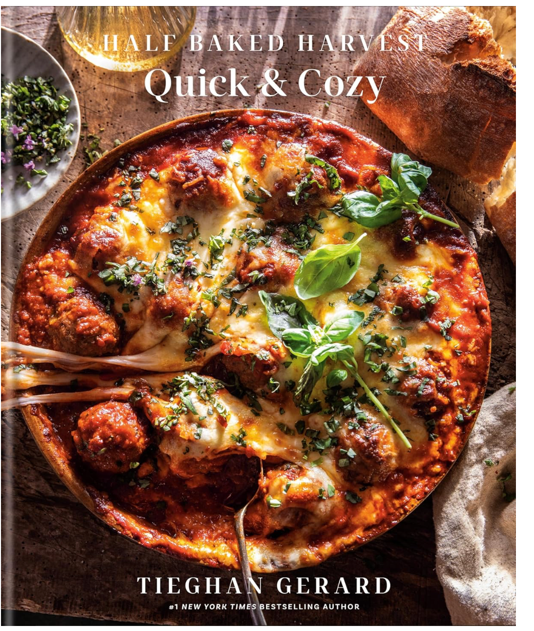 Half Baked Harvest: Quick and Cozy (Tieghan Gerard)