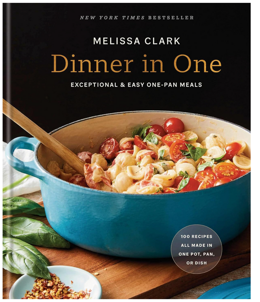Dinner in One: Exceptional & Easy One-Pan Meals (Melissa Clark)