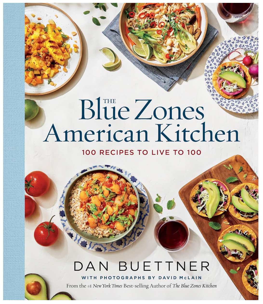 The Blue Zones American Kitchen: 100 Recipes to Live to 100