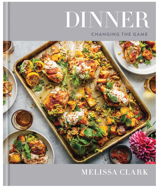 Dinner Changing The Game (Melissa Clark)