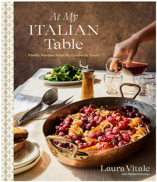 My Italian Table: Family Recipes from My Cucina to Yours (Laura Vitale)