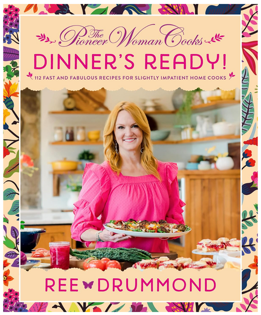 The Pioneer Woman Cooks―Dinner's Ready! (Ree Drummond)