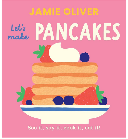 Let's Make Pancakes (Jamie Oliver)