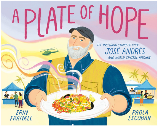 A Plate of Hope (José Andrés)