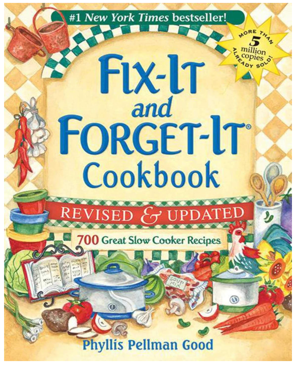 Fix-It and Forget-It Revised and Updated: 700 Great Slow Cooker Recipes (Phyllis Good)