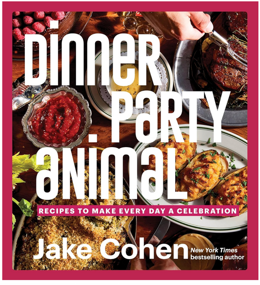 Dinner Party Animal (Jake Cohen)