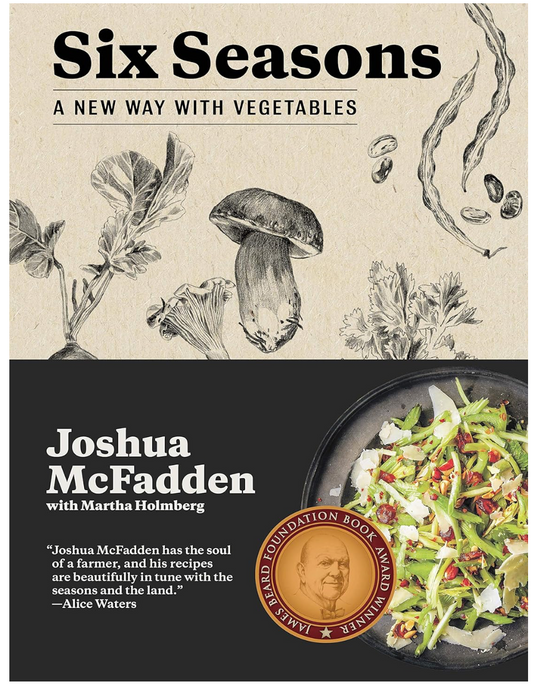 Six Seasons A New Way With Vegetables (Joshua McFadden)
