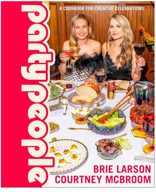 Party People: A Cookbook for Creative Celebrations