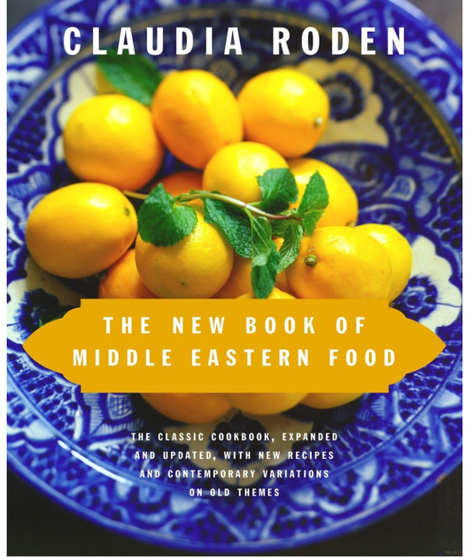The New Book of Middle Eastern Food (Claudia Roden)