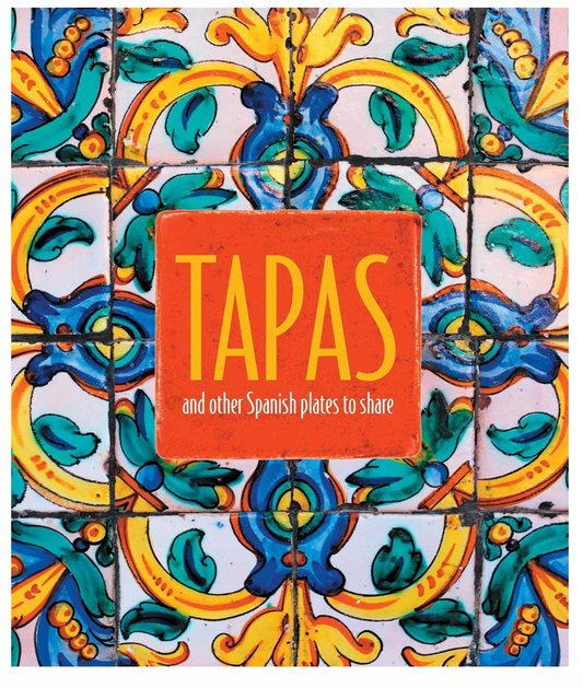 Tapas: and other Spanish plates to share (Ryland Peters & Small)