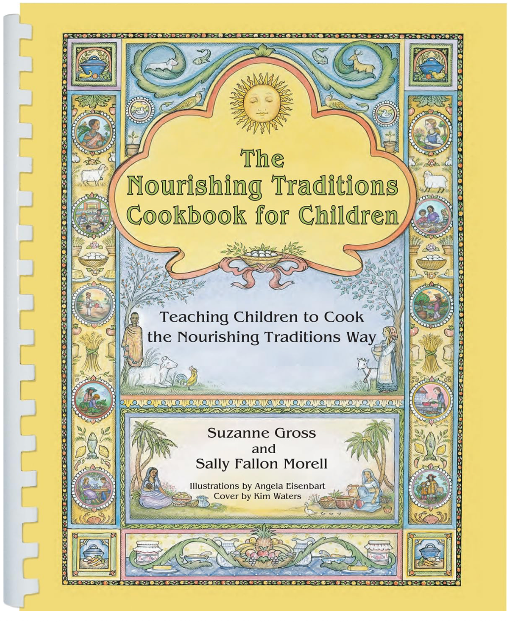 The Nourishing Traditions Cookbook for Children (Suzanne Gross, Sally Fallon Morell)