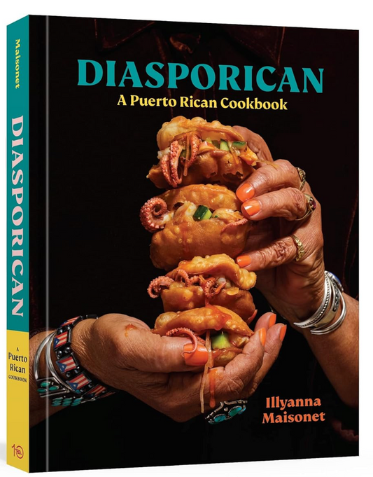 Diasporican: A Puerto Rican Cookbook (Illyanna Maisonet)