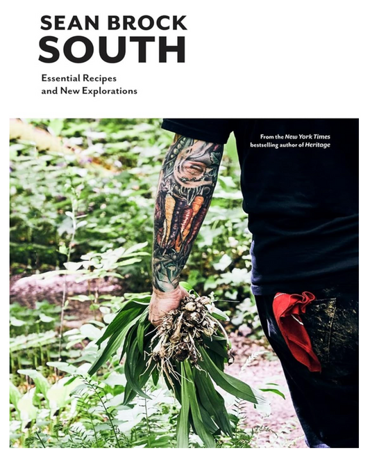 South: Essential Recipes and New Explorations (Sean Brock)