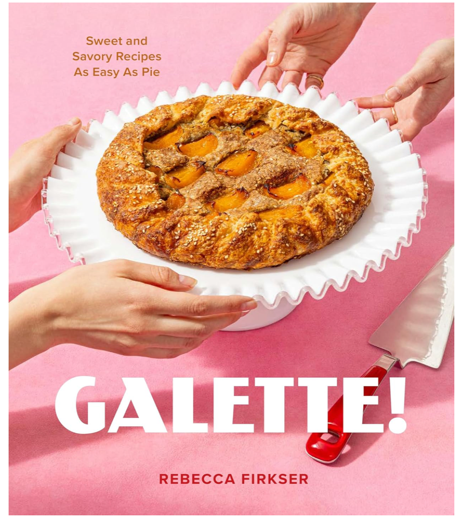 2026 - 05-17 Bake the Book Club: Galette, with Rebecca Firkser + Cheryl Day