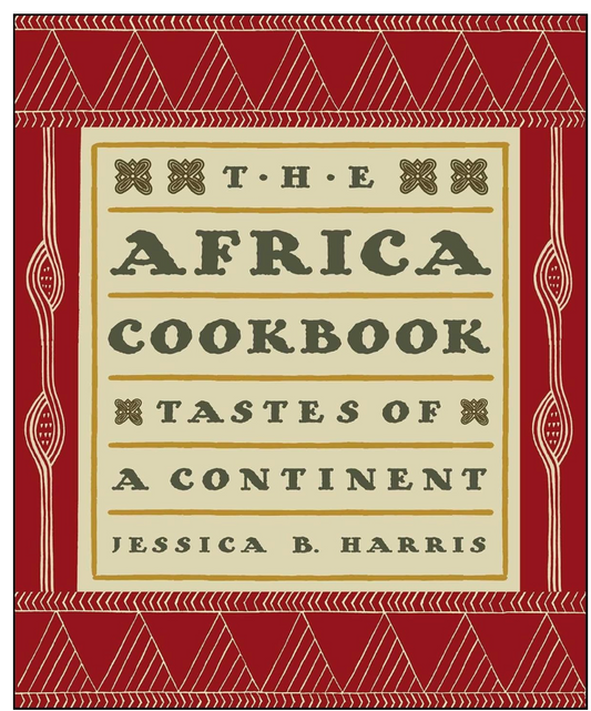 The Africa Cookbook: Tastes of a Continent (Jessica B Harris)
