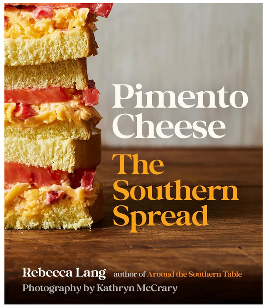 Pimento Cheese: The Southern Spread (Rebecca Lang)