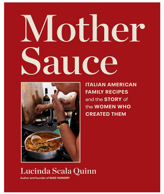 Mother Sauce (Lucinda Scala Quinn)