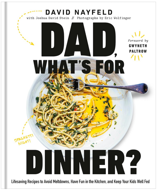 Dad, What's For Dinner? (David Nayfeld, Joshua David Stein)